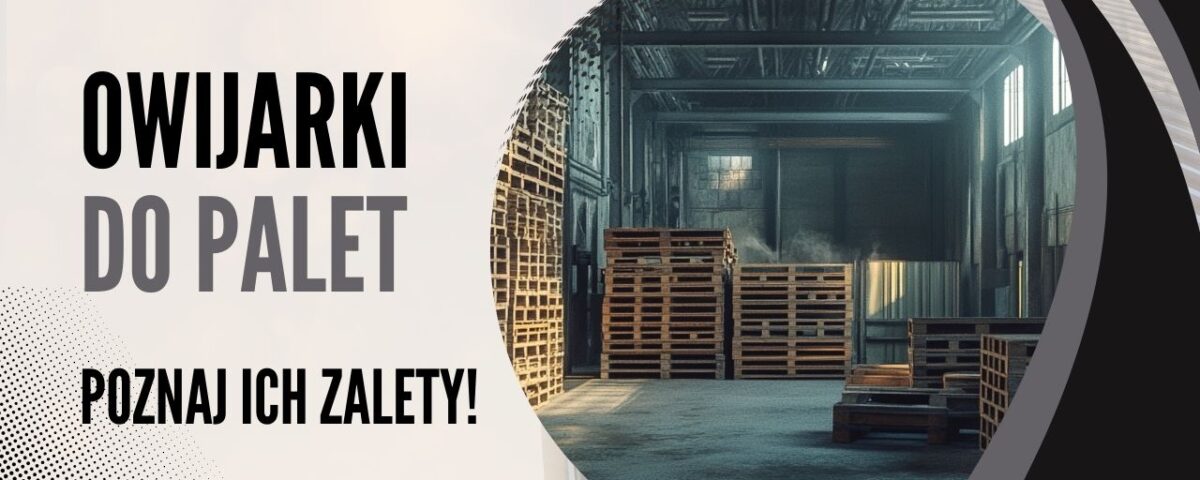 Owijarki do palet